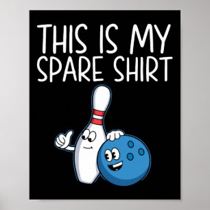 Funny Bowling Present For Men Women Cool Bowler Sp Poster