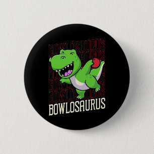 Funny Bowling Pun T-rex Dinosaur Bowlosaurus 1  6 Cm Round Badge