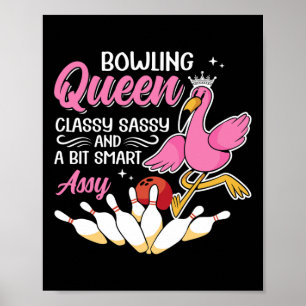 Funny Bowling Queen Cly Sy And A Bit Smart Y Bowle Poster
