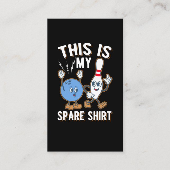 Funny Bowling Quote This is my Spare Business Card (Front)