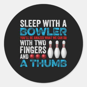Funny Bowling Sleep With A Bowler Pun Vintage Spor Classic Round Sticker