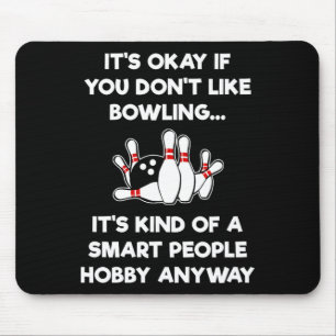 Funny Bowling - Smart People  Mouse Mat