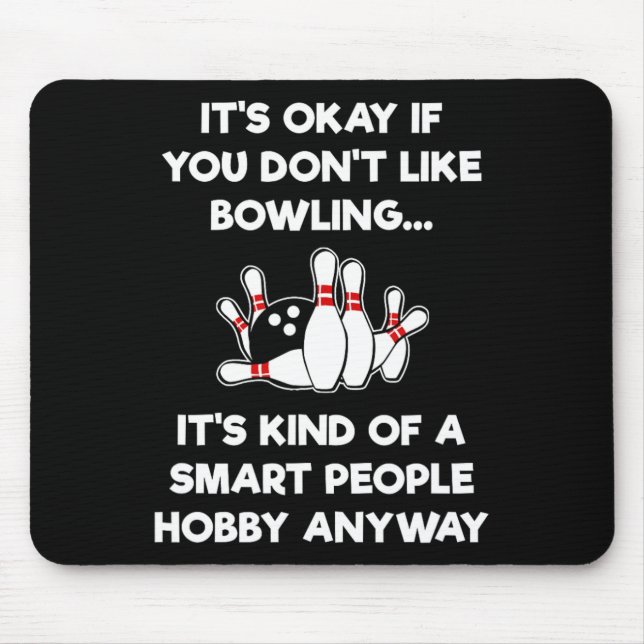Funny Bowling - Smart People  Mouse Mat (Front)