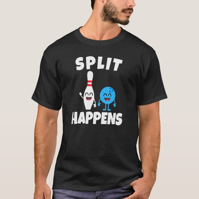 Funny Bowling Split Happens T-Shirt (Front)