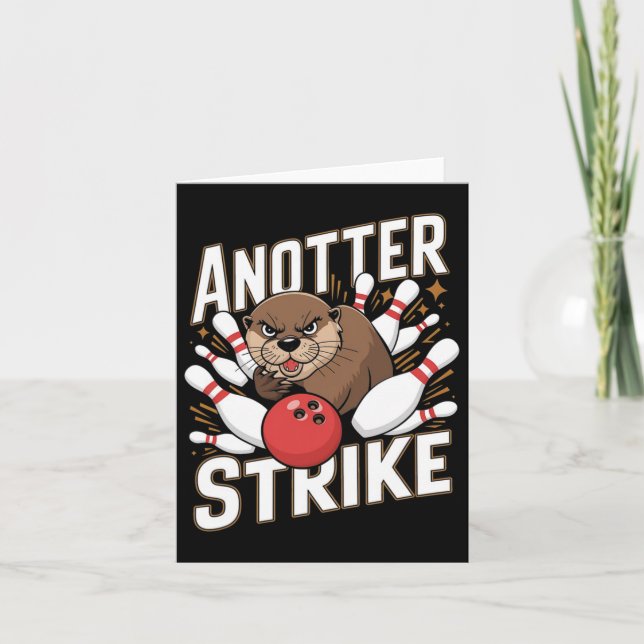 Funny Bowling Strike Pun - Anotter Strike Otter  Card (Front)