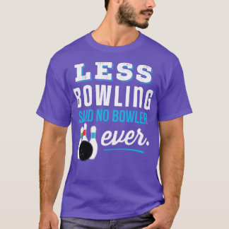 Funny Bowling  T-Shirt