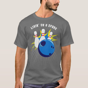 Funny Bowling Team Bowler Quote Shirt Cool Gift 