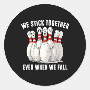 Funny Bowling Team Bowling Lover Bowler Squad Humo Classic Round Sticker
