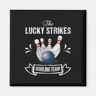 Funny Bowling Team Lucky Strikes Bowling Team Tee Magnet