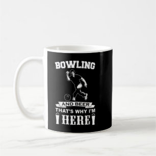 Funny Bowling Team T-Shirt Dad Gift Bowling and Be Coffee Mug