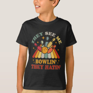 Funny Bowling They See Me Bowlin' They Hatin' Vint T-Shirt