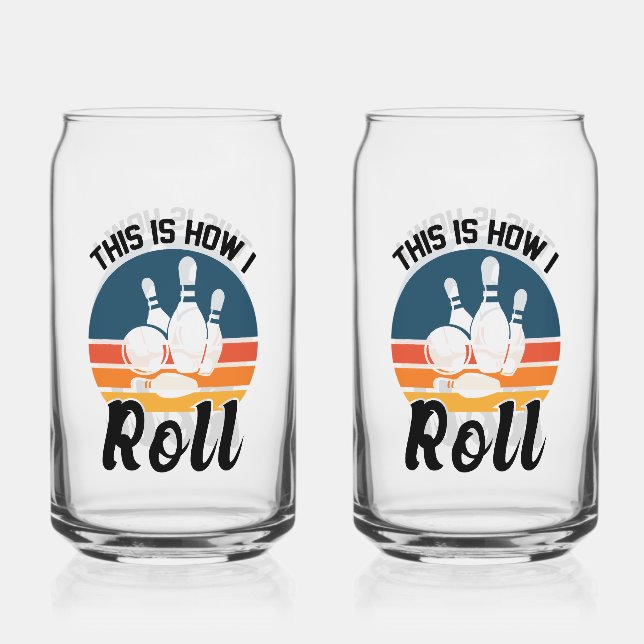 Funny Bowling This Is How I Roll Graphic Can Glass (Front)