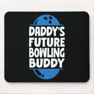 Funny Bowling Toddler Daddy's Future Bowling Buddy Mouse Mat