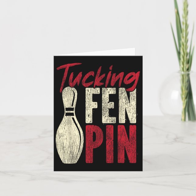 Funny Bowling Tucking Fen Pin  Card (Front)