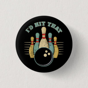 Funny Bowling Vintage T-Shirt I'd Hit That Funny T 3 Cm Round Badge