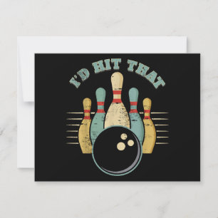 Funny Bowling Vintage T-Shirt I'd Hit That Funny T Save The Date
