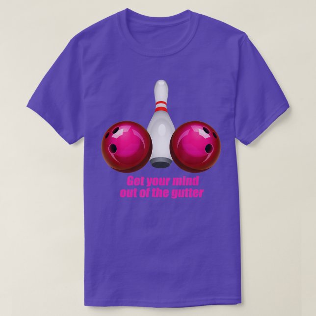 Funny Bowling  Women Mind Out Of The Gutter  T-Shirt (Design Front)