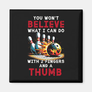Funny Bowling Won't Believe What Can Do Two Finger Magnet
