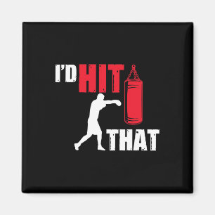 Funny Boxer Gifts I'd Hit That Boxing Magnet