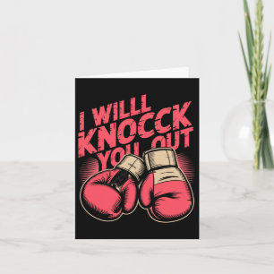 Funny Boxer Knock You Out Boxing Gloves I Will Kno Card