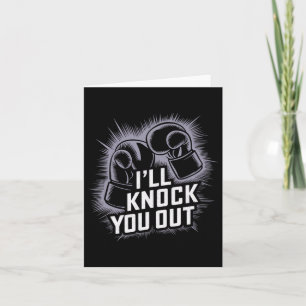 Funny Boxer Knock You Out Boxing Gloves I Will Kno Card