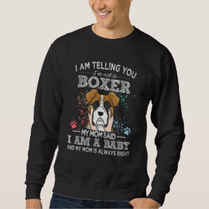 Funny Boxer Mum Puppy Baby Dog 1 Sweatshirt