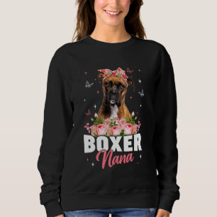 Funny Boxer Nana Floral Dog Mum Mummy Nana Mothers Sweatshirt