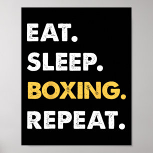 Funny Boxing Apparel Eat Sleep Boxing Repeat Poster