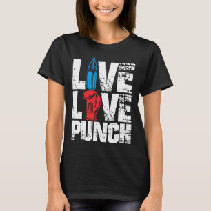 Funny Boxing Glove Tee Live Love Punch