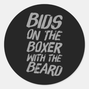 Funny Boxing Quotes Boxers Bids On The Boxer With Classic Round Sticker