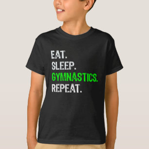 Funny Boys & Girls Gymnastics Gift Eat Sleep T-Shirt