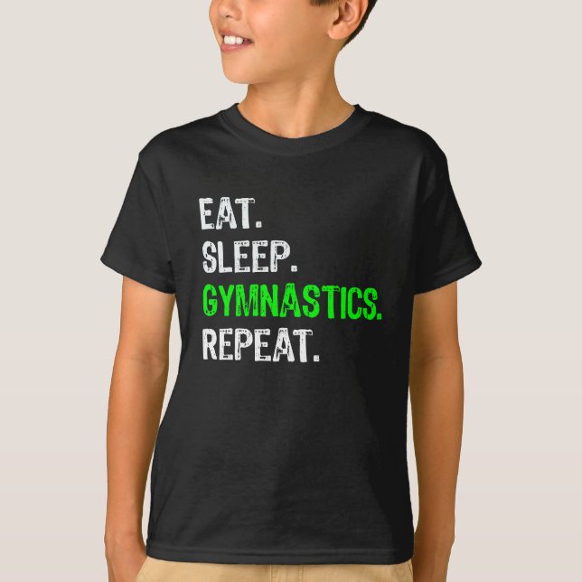 Funny Boys & Girls Gymnastics Gift Eat Sleep T-Shirt (Front)