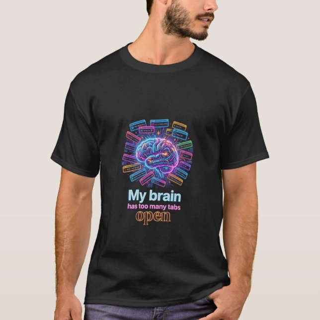 Funny Brain Browser Tabs Neon T-Shirt - Digital Ov (Front)