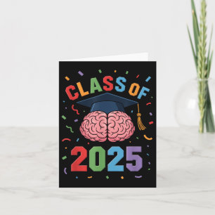 Funny Brain Graduation Cl Of 2025 Grad  Card