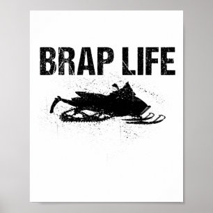 Funny Brap Snowmobile Gift For Snowmobiling Lover  Poster