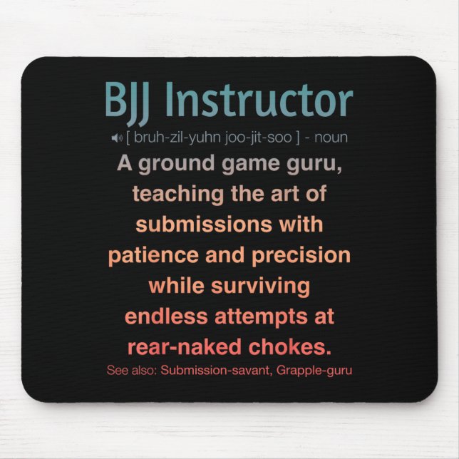 Funny Brazilian Jiu-Jitsu Mouse Mat (Front)