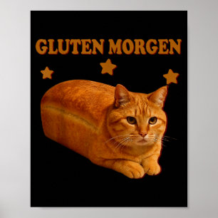 Funny Bread Cat Meme Gluten Morgen Humor Graphic G Poster