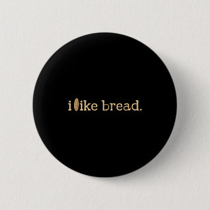 Funny Bread Lover Minimalist Sourdough Baking  6 Cm Round Badge