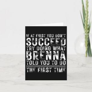 Funny Brenna If At First You Dont Succeed Birthday Card