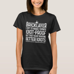 Funny Bricklayer Men Dad Brick Mason Masonry Worke T-Shirt