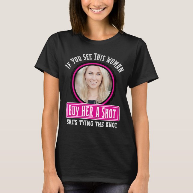 Funny Bride Bachelorette Party T-Shirt (Front)