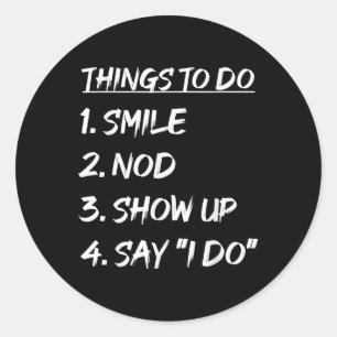Funny Bride Groom Wedding Engagement To Do List Classic Round Sticker