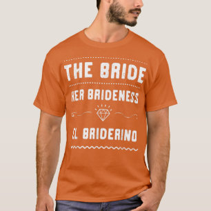 Funny Bride Names Bridal Shower Wedding Bacheloret T-Shirt
