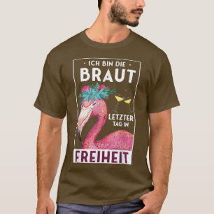 Funny bride saying flamingo women's hen party T-Shirt