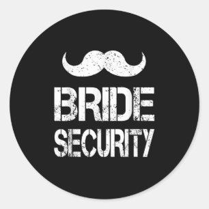 Funny Bride Security Kids Wedding Party Bacheloret Classic Round Sticker