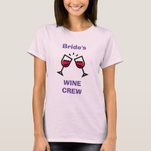 FUNNY! Bride's Wine Crew - (or Add your Text) T-Shirt