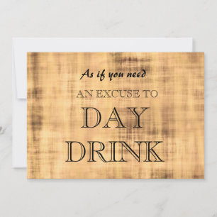 Funny Bridesmaid Proposal Day Drink Excuse Invitat Invitation