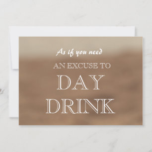 Funny Bridesmaid Proposal Day Drink Excuse Invitat Invitation