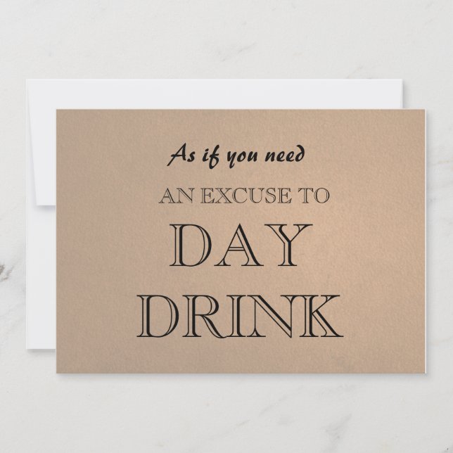 Funny Bridesmaid Proposal Day Drink Excuse Invitat Invitation (Front)