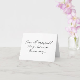Funny Bridesmaid proposal, now acted surprised Card